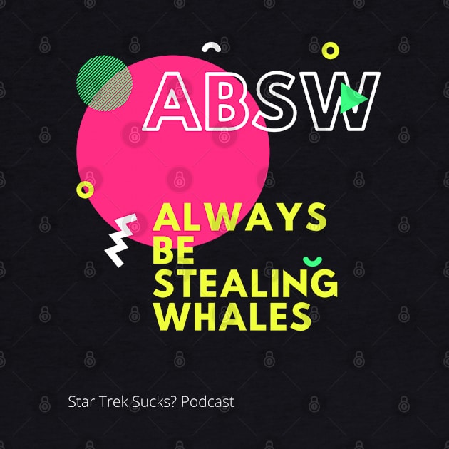 ABSW by Star Trek Sucks?